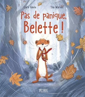 [9782807701359] Petit Mijade - Pas de panique, Belette!