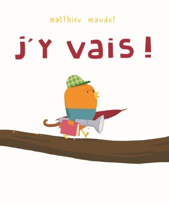 Petit Loulou - J'y vais!
