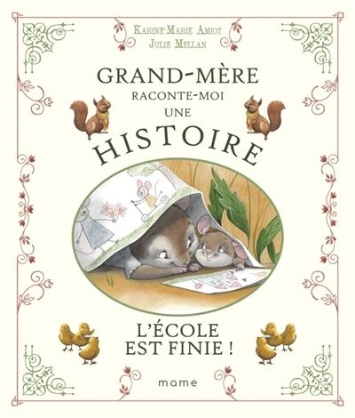 Grand-Mère raconte-moi une histoire - L'école est finie!