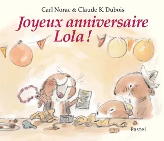 pastel - Joyeux anniversaire Lola !