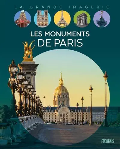 La grande imagerie - Les monuments de Paris