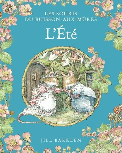 L'été - les souris du buisson-aux-mûres