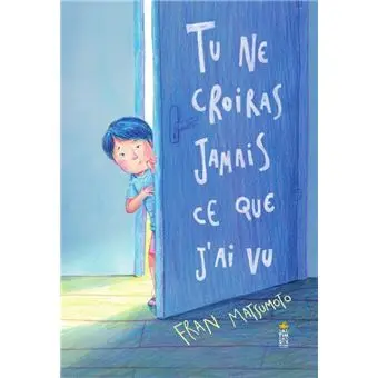 Tu ne croiras jamais ce que j'ai vu