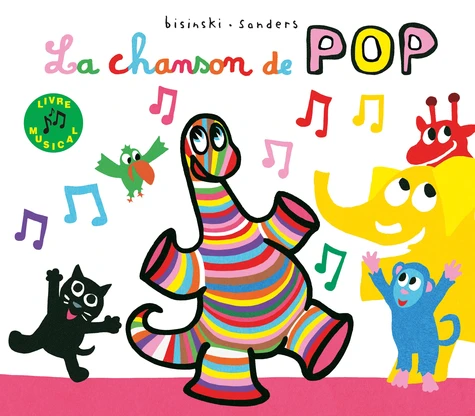Loulou et cie - La chanson de POP - livre musical