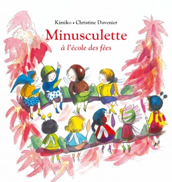 Lutin poche - Minusculette à l'école des fées 