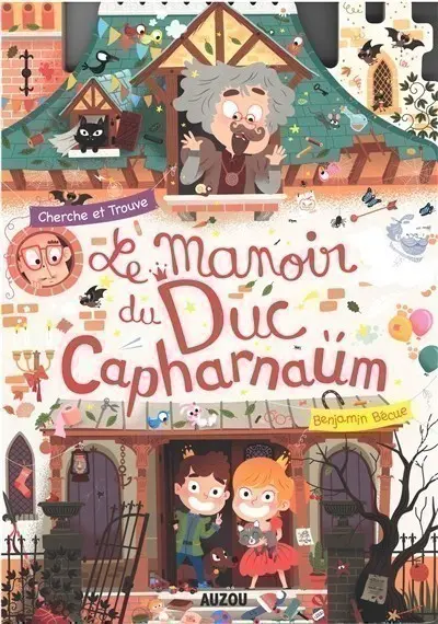 Cherche et trouve - LE MANOIR DU DUC CAPHARNAÜM