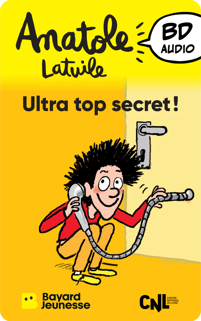 Yoto - Anatole Latuile : Ultra top secret!