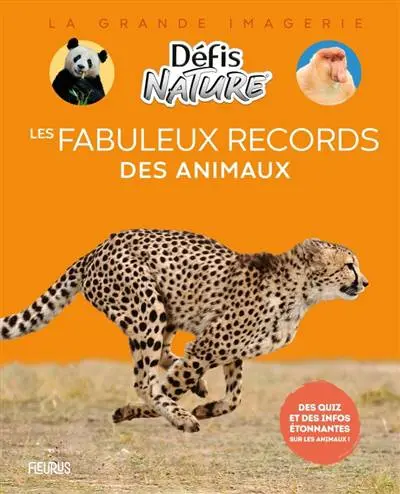 Les fabuleux records des animaux - Défis Nature livre