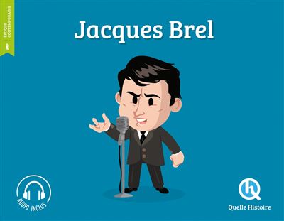 QUelle histoire - Jacques Brel