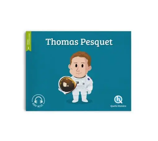 QUelle histoire - Thomas Pesquet 