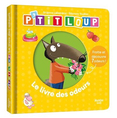 P'tit loup - Le livre des odeurs