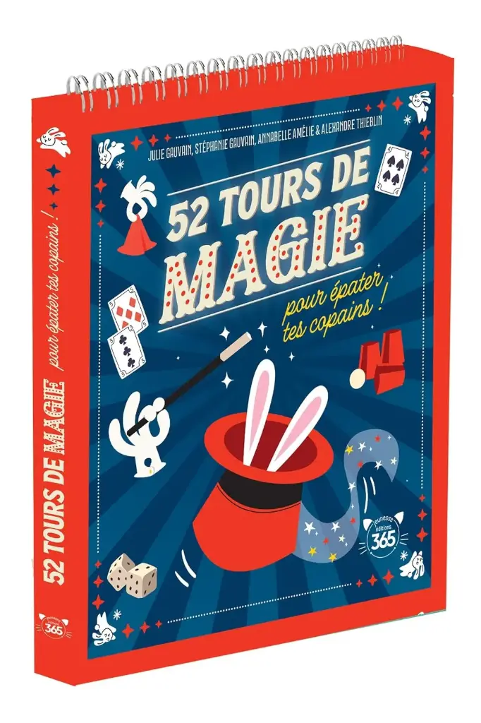 52 tours de magie - Pour épater les copains ! 