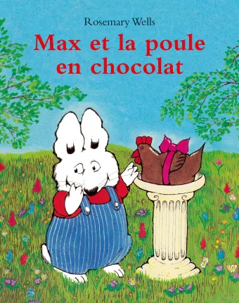 Lutin poche - Max et la poule en chocolat
