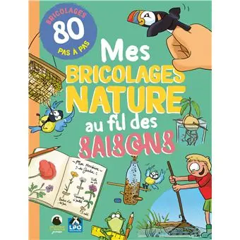 Mes bricolages natures au fil des saisons