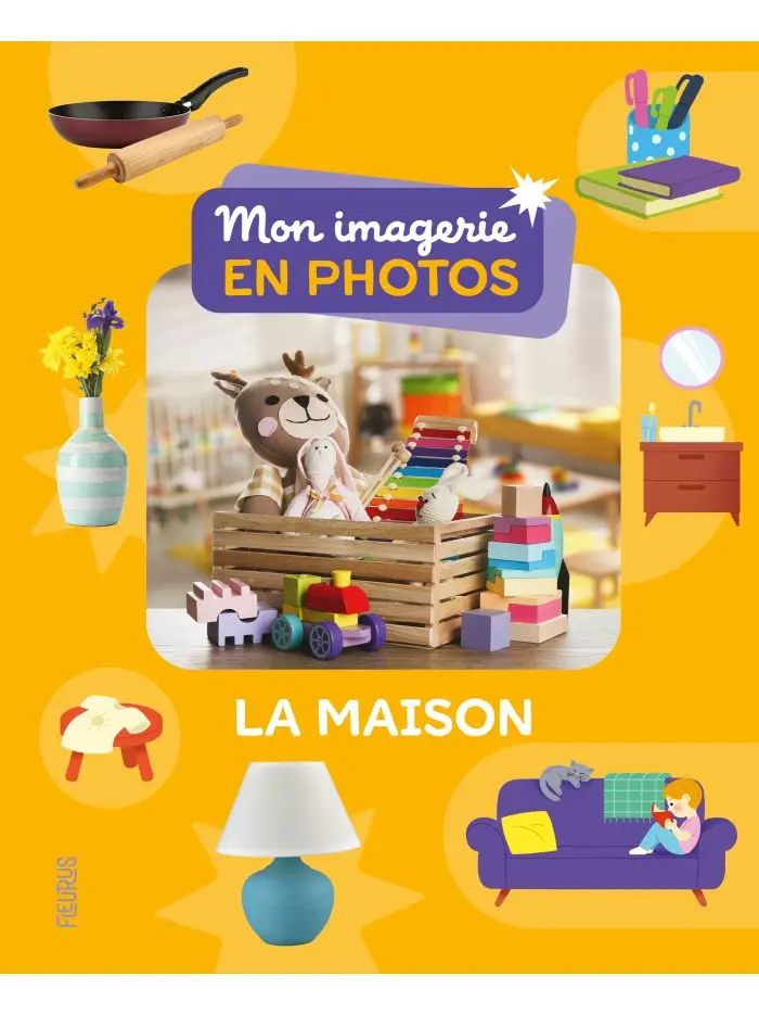 Mon imagerie en photo - La maison