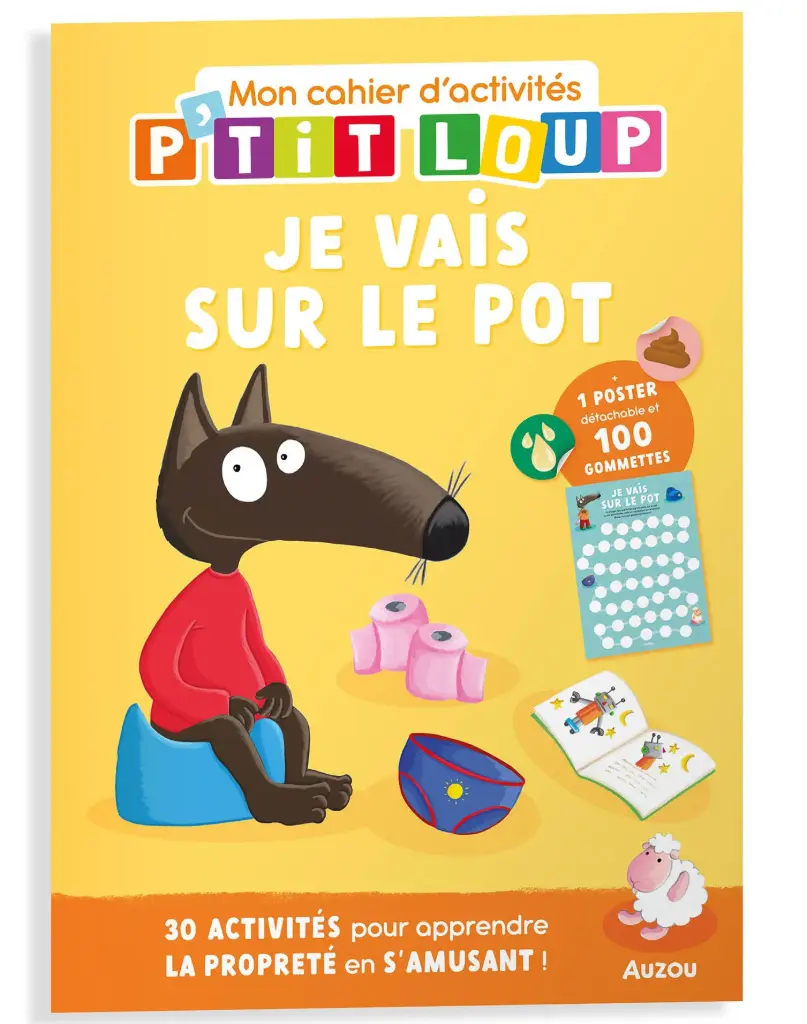P'TIT LOUP - MON CAHIER D'ACTIVITÉS - JE VAIS SUR LE POT 