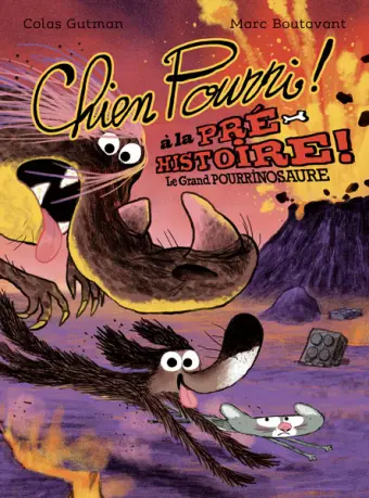 Mouche - Chien pourri! à la préhistoire - Le Grand Pourrinosaure