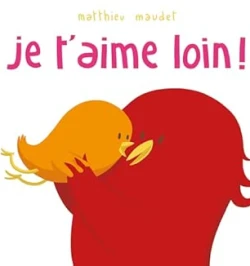 [9782211356169] Je t'aime loin !
