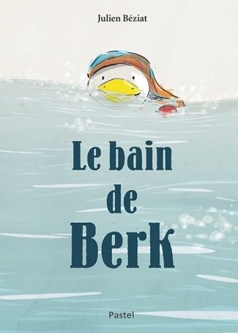 [9782211229104] pastel - le bain de berk