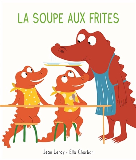 [9782211317689] loulou et cie - la soupe aux frites