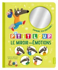 [Auzou-9791039566193] P'tit loup - Le miroir des émotions