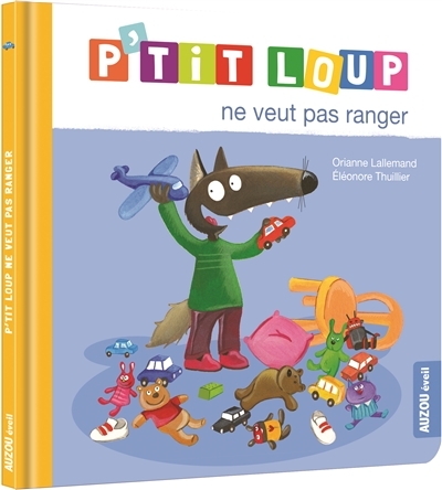[9791039502573] P'tit loup - Ne veut pas ranger