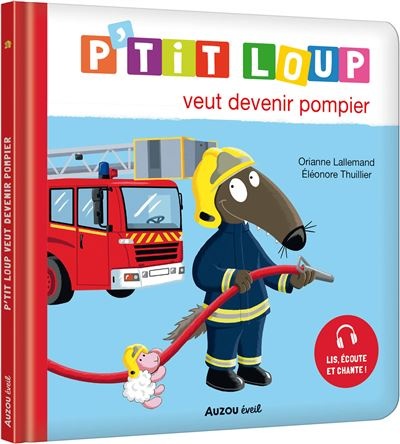 [9791039506113] P'tit loup veut devenir pompier