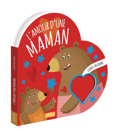 [sassi-9788830312173] Livres En Forme. L'amour D'une Maman