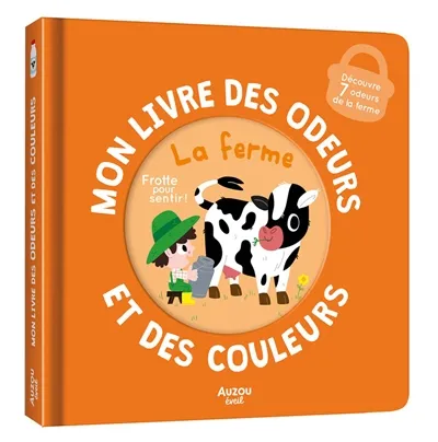 [9791039512725] Le livre des odeurs et des couleurs - La ferme