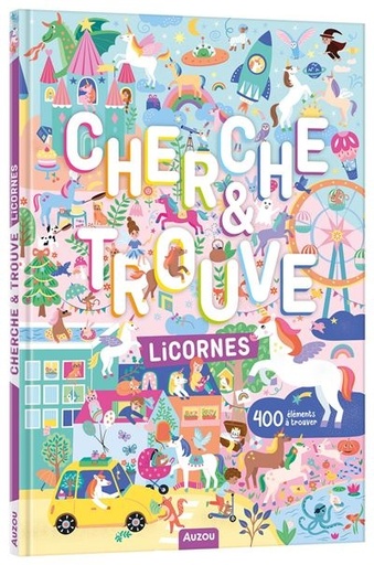 [auzou-9791039537575] Cherche Et Trouve - licornes 