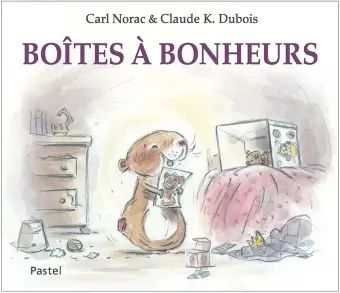 [ecole des loisirs - 9782211220750] pastel - Boîtes à bonheurs