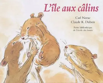 [ecole des loisirs - 9782211046459] pastel - L'île aux câlins