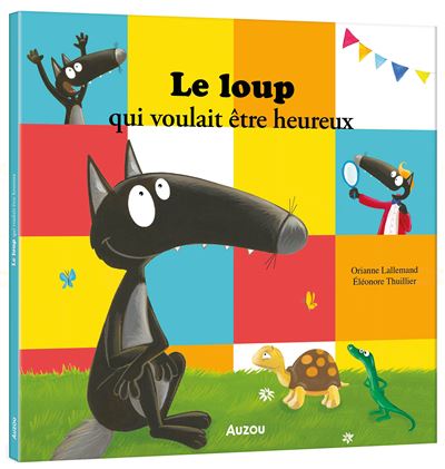 [9791039531924] Le Loup Qui Voulait être Heureux