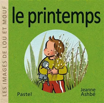 [9782211343886] Les images de Lou et Mouf - Le printemps