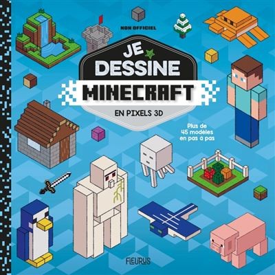 [9782215197775] Je dessine Manecraft en pixels 3D