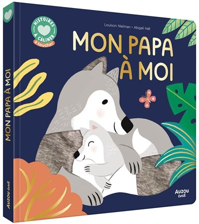 [9791039559300] Histoires à Câliner - Mon papa à moi