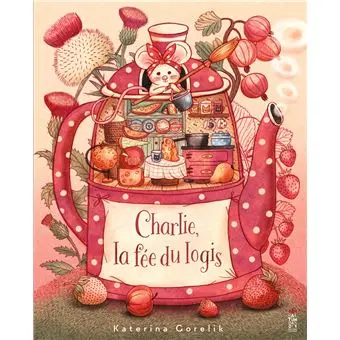[9782378013530] Charlie, la fée du logis